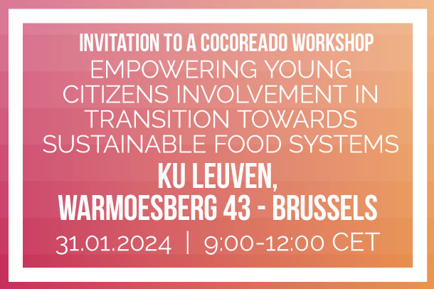 Policy Workshop: “Empowering Young Citizens Involvement in Transition Towards Sustainable Food Systems”